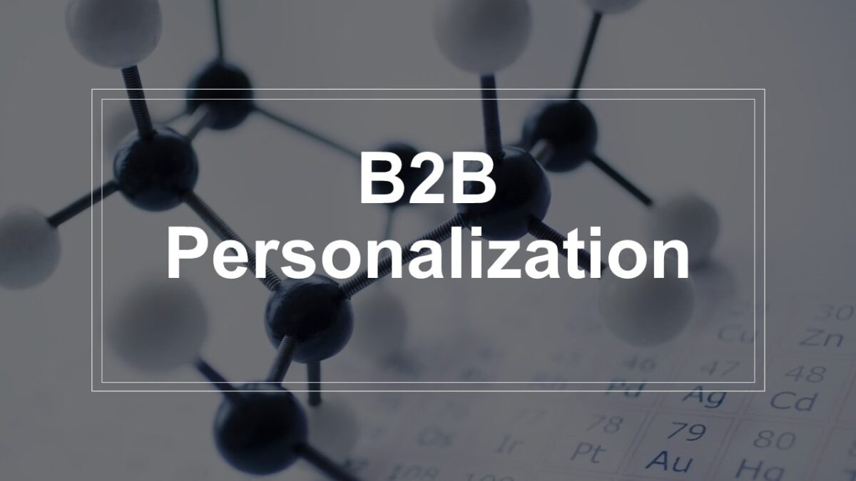 B2B Personalization - Benefits and Challenges