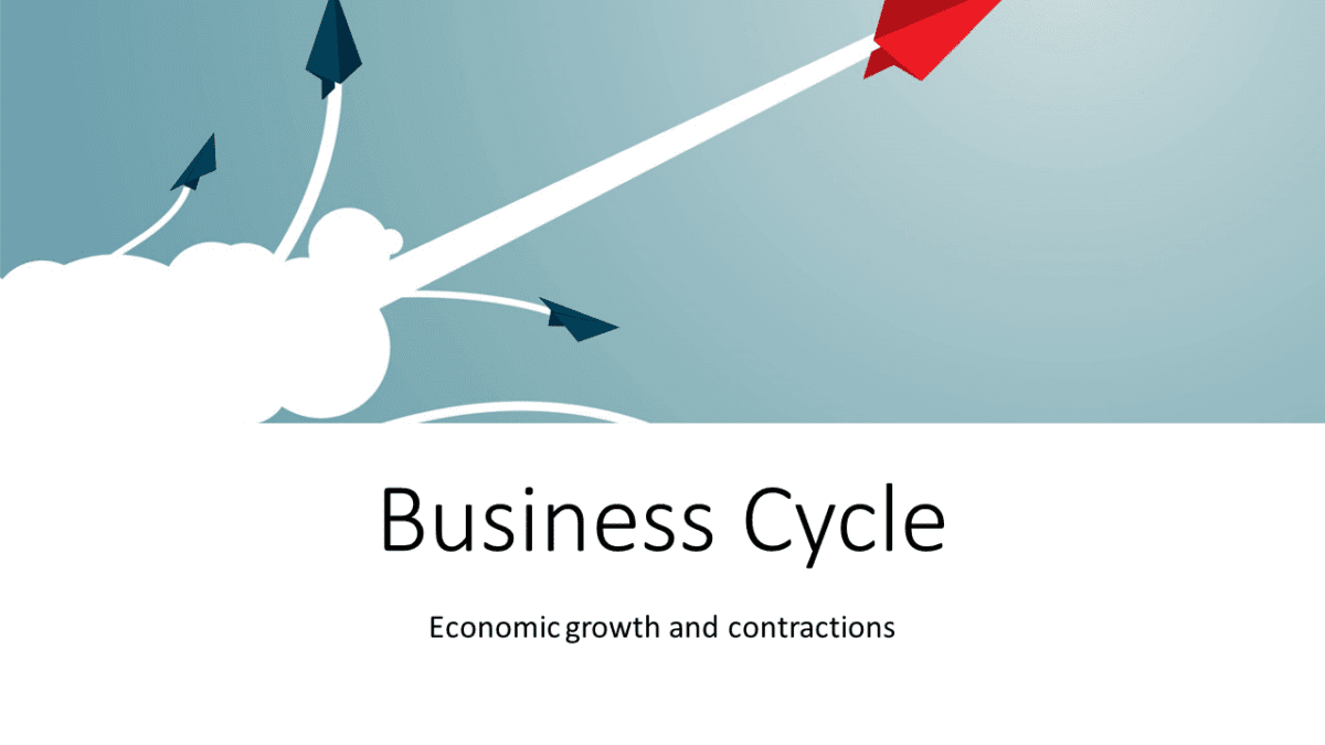 Business Life Cycle Economic growth and contractions