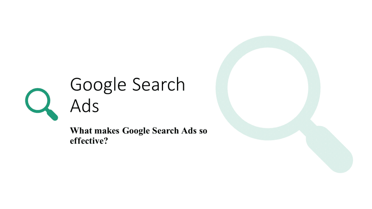 What Makes Google Search Ads So Effective?