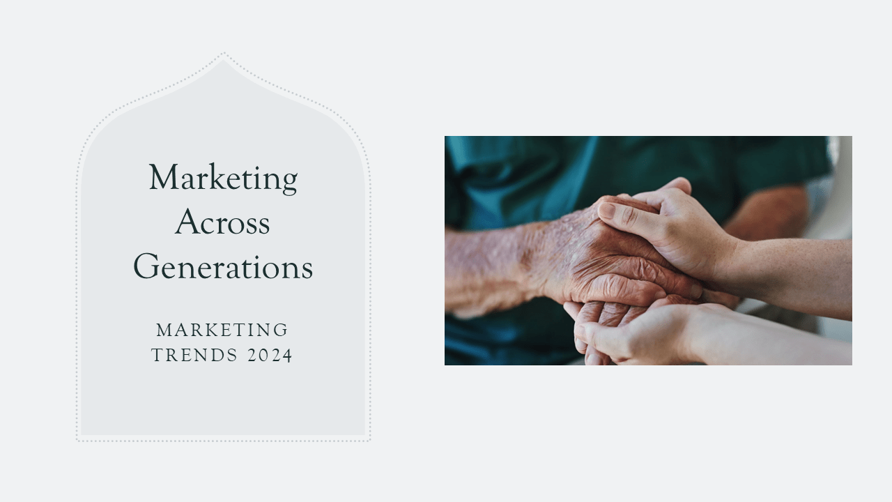 Marketing across generations - Marketing trends 2024